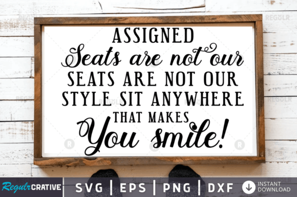 FREE Assigned Seats Are,Wedding Svg Graphics