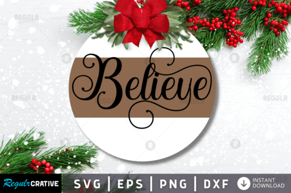 FREE Believe,Christams Svg Design Graphics