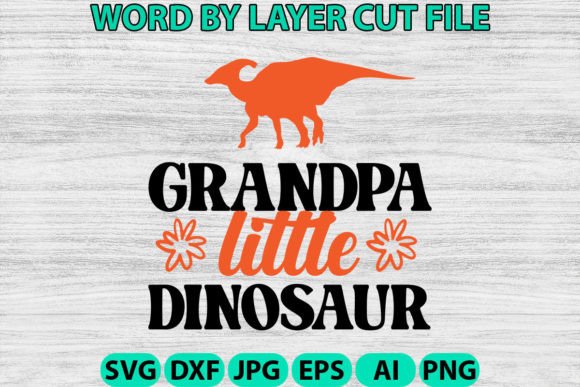 Grandpa Little Dinosaur Svg: Graphics and Crafts Made Simple