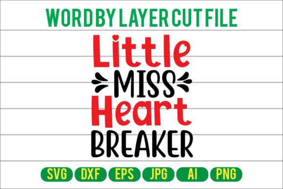 Little Miss Heart Breaker Svg Design for Crafts and Graphics