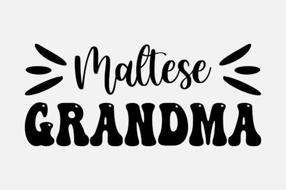Maltese Grandma SVG Sublimation