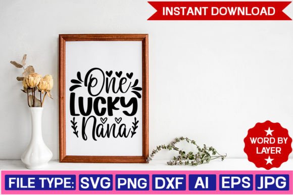 One Lucky Nana Svg Design for Crafts and Graphics