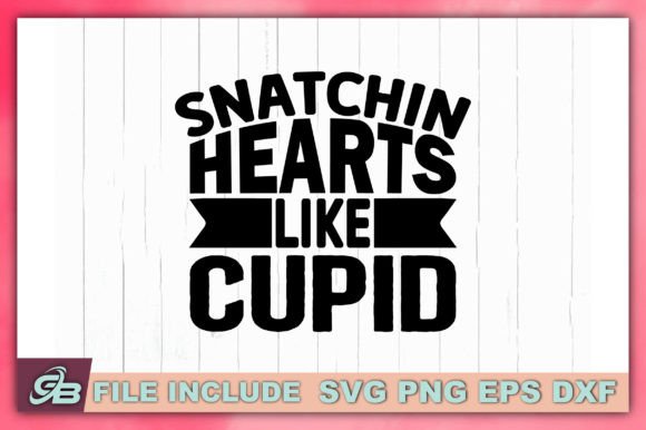 Snatchin Hearts Like Cupid: Graphics for Crafts
