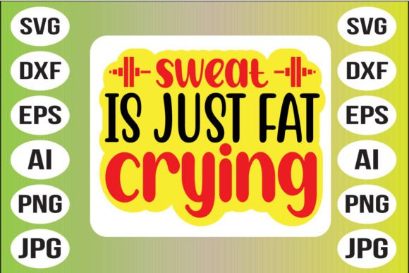 Sweat is Just Fat Crying: Graphics for Crafts