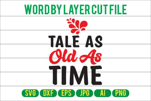 Tale As Old As Time Svg Design: Graphics & Crafts