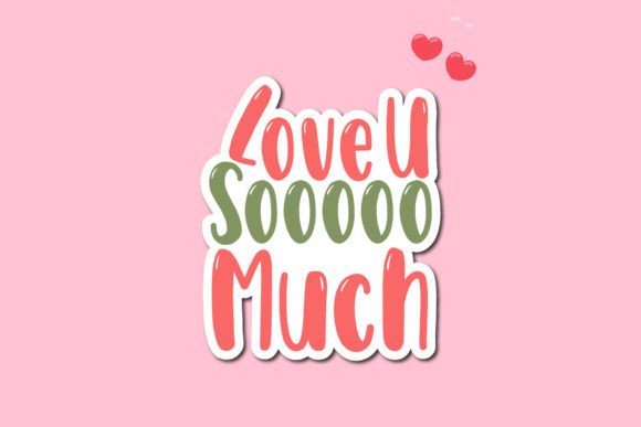 Valentine Sticker Love U Sooooo Much: Graphics & Crafts